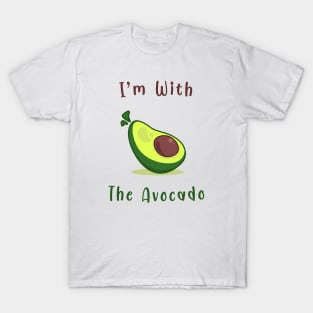 I'm with the Avocado T-Shirt